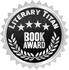 Literary Titan Silver Book Awards - Fiction Category